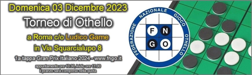 RM – 03 Dic – Torneo Othello con FNGO