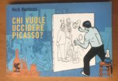 CHI VUOLE UCCIDERE PICASSO? – Guanda Graphic – Nick Bertozzi – 2007