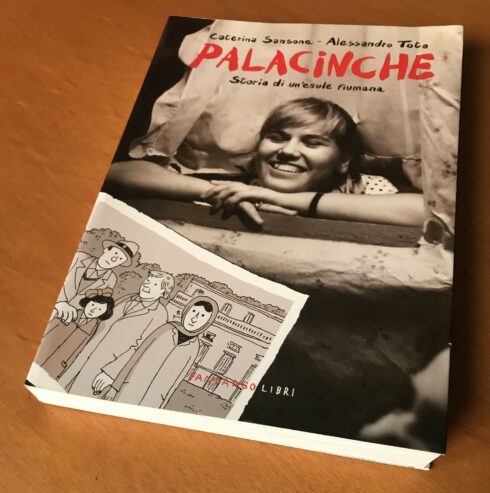 PALACINCHE. STORIA DI UN’ESULE FIUMANA – Fandango libri – Caterina Sansone & Alessandro Tota – 2012