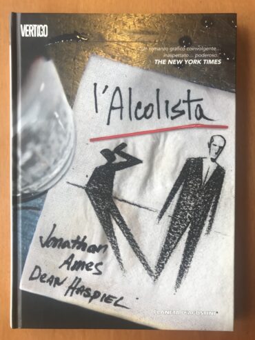 L’ALCOLISTA – Fumetto – Jonathan Ames / Dean Haspiel – Planeta (Vertigo) – 2010