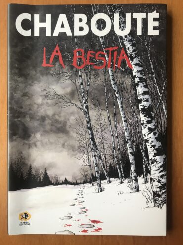 LA BESTIA – Chabouté – Fumetto – Kappa Edizioni – 2005 (Chaboute,Chaboutè)