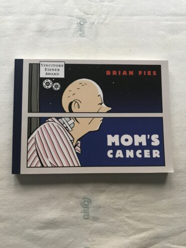 MOM’S CANCER – Fumetto – Brian Fies – Double shot – 2009