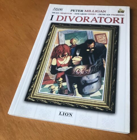 I DIVORATORI – Fumetto – Peter Milligan – Planeta DeAgostini – Vertigo – 2012