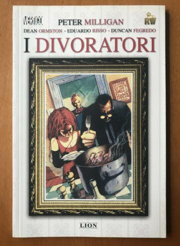 I DIVORATORI – Fumetto – Peter Milligan – Planeta DeAgostini – Vertigo – 2012