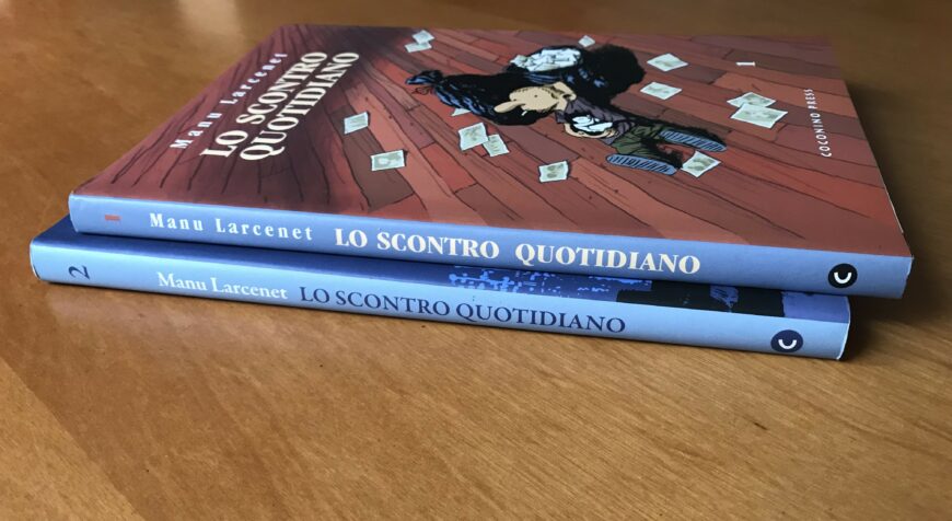 LO SCONTRO QUOTIDIANO – 2 volumi – Coconino Press – Prima edizione – 2007 / 2009