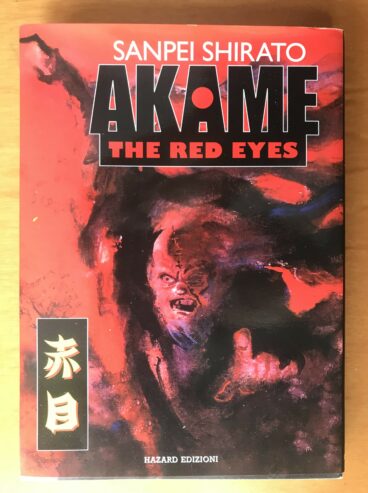 AKAME: THE RED EYES – Sanpei Shirato – Manga – Hazard Edizioni – 2008