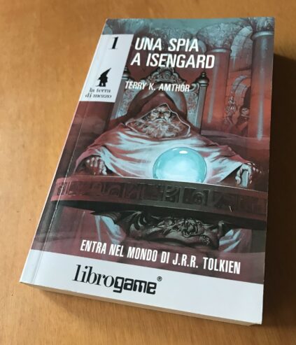 UNA SPIA A ISENGARD – LIBROGAME – Serie LA TERRA DI MEZZO 1 – Tolkien – 1992