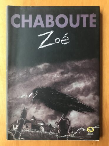 ZOÉ (ZOE) – Chabouté – Kappa Edizioni – 2000 (Prima edizione) – (Chaboute,Chaboutè)