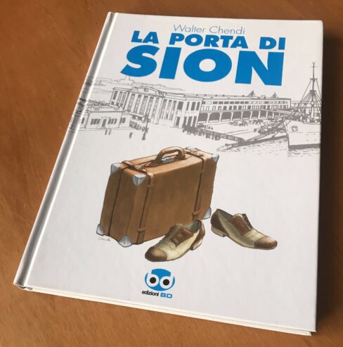 LA PORTA DI SION – Walter Chendi – Edizioni BD – 2010