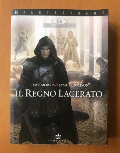 IL REGNO LACERATO (TERRE LEGGENDARIE) – Librogame Libro Game – Librarsi – 2022